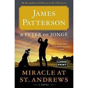 Miracle at St. Andrews, Paperback - James Patterson imagine