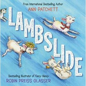 Lambslide, Hardcover - Ann Patchett imagine