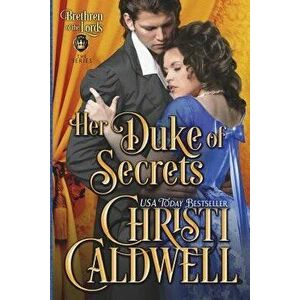 Her Duke of Secrets, Paperback - Christi Caldwell imagine