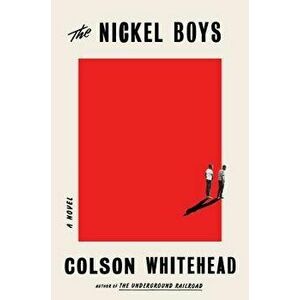 The Nickel Boys, Hardcover - Colson Whitehead imagine
