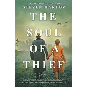 The Soul of a Thief, Paperback - Steven Hartov imagine