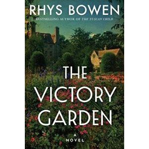The Victory Garden, Paperback - Rhys Bowen imagine