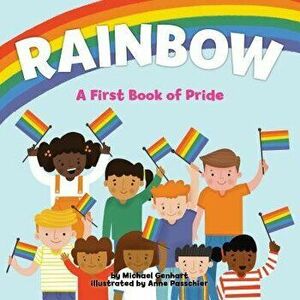 Rainbow: A First Book of Pride, Hardcover - Michael Genhart imagine