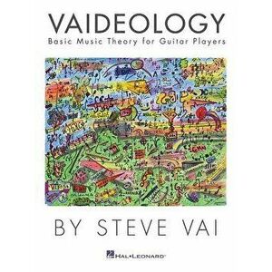 Vaideology: Basic Music Theory for Guitar Players, Paperback - Steve Vai imagine