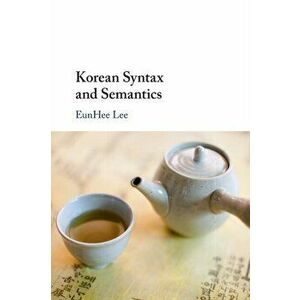 Korean Syntax and Semantics, Paperback - *** imagine
