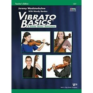 Vibrato Basics Teacher's Edition, Paperback - Jeremy Woolstenhulme imagine