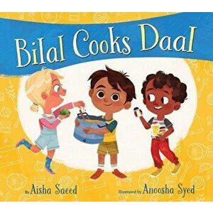 Bilal Cooks Daal, Hardcover - Aisha Saeed imagine
