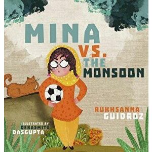 Mina vs. the Monsoon, Hardcover - Rukhsanna Guidroz imagine