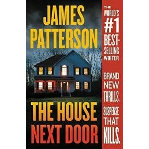The House Next Door, Paperback - James Patterson imagine