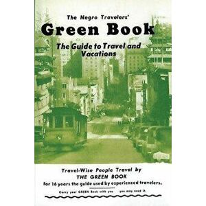 The Negro Travelers' Green Book: 1954 Facsimile Edition, Paperback - Victor H. Green imagine