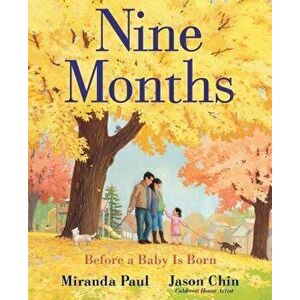 Nine Months: Before a Baby Is Born, Hardcover - Miranda Paul imagine