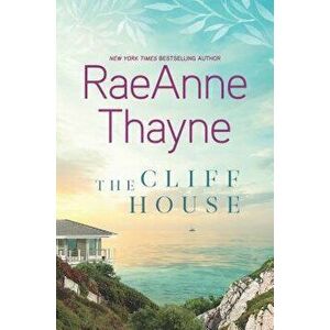 The Cliff House, Hardcover - Raeanne Thayne imagine