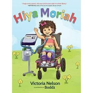 Hiya Moriah, Hardcover - Victoria Nelson imagine