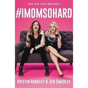 #imomsohard, Hardcover - Kristin Hensley imagine