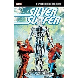 Silver Surfer Epic Collection: Inner Demons, Paperback - J. M. Dematteis imagine