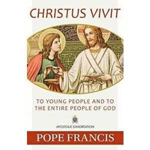 Christus Vivit, Paperback - Pope Francis imagine