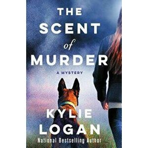 The Scent of Murder: A Mystery, Hardcover - Kylie Logan imagine