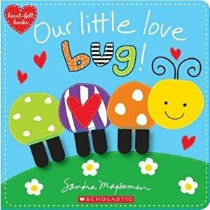 Our Little Love Bug! - Sandra Magsamen imagine