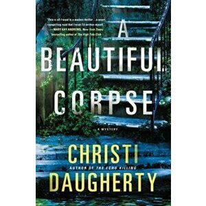 A Beautiful Corpse: A Mystery - Christi Daugherty imagine