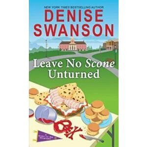 Leave No Scone Unturned, Paperback - Denise Swanson imagine