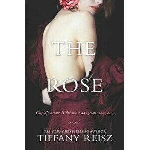 The Rose, Paperback - Tiffany Reisz imagine