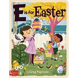 E Is for Easter, Hardcover - Greg Paprocki imagine