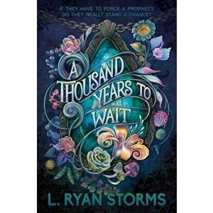 A Thousand Years to Wait, Paperback - L. Ryan Storms imagine