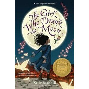 The Girl Who Drank the Moon (Winner of the 2017 Newbery Medal), Paperback - Kelly Barnhill imagine