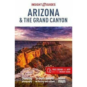 Insight Guides Arizona & the Grand Canyon (Travel Guide with Free Ebook), Paperback - Insight Guides imagine