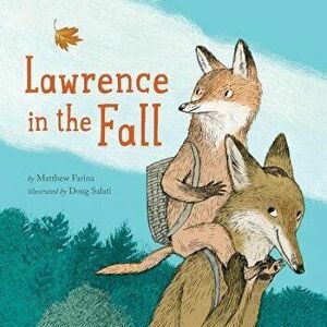 Lawrence in the Fall, Hardcover - Matthew Farina imagine