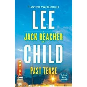 Past Tense: A Jack Reacher Novel, Paperback - Lee Child imagine