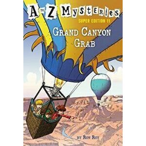 A to Z Mysteries Super Edition #11: Grand Canyon Grab - Ron Roy imagine