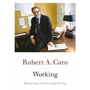 Working, Hardcover - Robert A. Caro imagine
