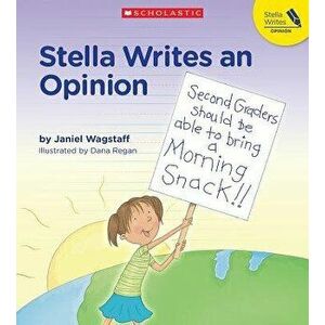 Stella Writes an Opinion, Paperback - Janiel Wagstaff imagine
