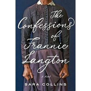 The Confessions of Frannie Langton, Hardcover - Sara Collins imagine