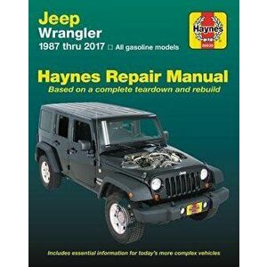 Jeep Wrangler, 1987 Thru 2017 Haynes Repair Manual: All Gasoline Models - Based on a Complete Teardown and Rebuild, Paperback - Haynes Publishing imagine