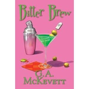 Bitter Brew, Hardcover - G. A. McKevett imagine