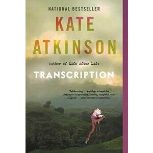 Transcription, Paperback - Kate Atkinson imagine