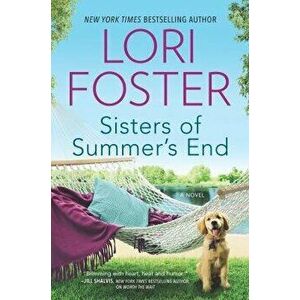 Sisters of Summer's End, Paperback - Lori Foster imagine