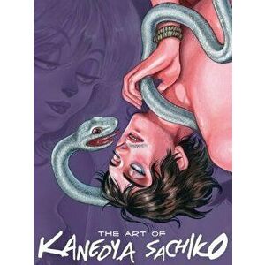 The Art of Kaneoya Sachiko, Hardcover - Sachiko Kaneoya imagine