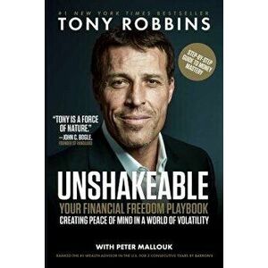 Unshakeable: Your Financial Freedom Playbook, Paperback - Tony Robbins imagine