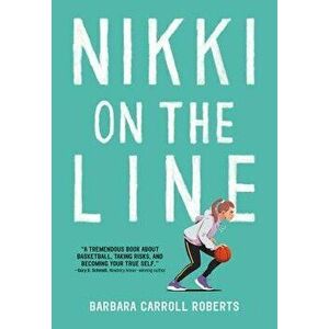 Nikki on the Line, Hardcover - Barbara Carroll Roberts imagine