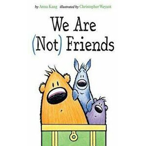 We Are Not Friends, Hardcover - Anna Kang imagine