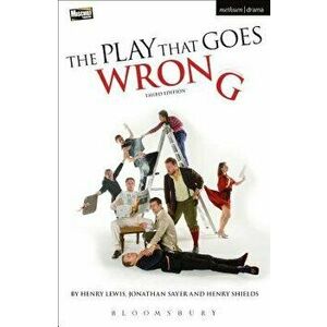 The Play That Goes Wrong: 3rd Edition, Paperback - Henry Lewis imagine