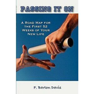 Passing It on, Paperback - F. Barton Davis imagine