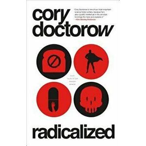 Radicalized, Hardcover - Cory Doctorow imagine