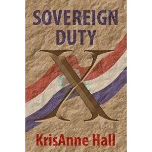 Sovereign Duty, Paperback - Krisanne Hall J. D. imagine