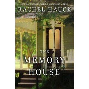 The Memory House, Paperback - Rachel Hauck imagine