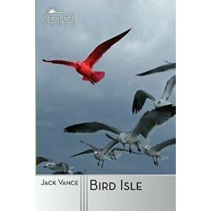 Bird Isle, Paperback - Jack Vance imagine