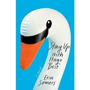 Stay Up with Hugo Best, Hardcover - Erin Somers imagine